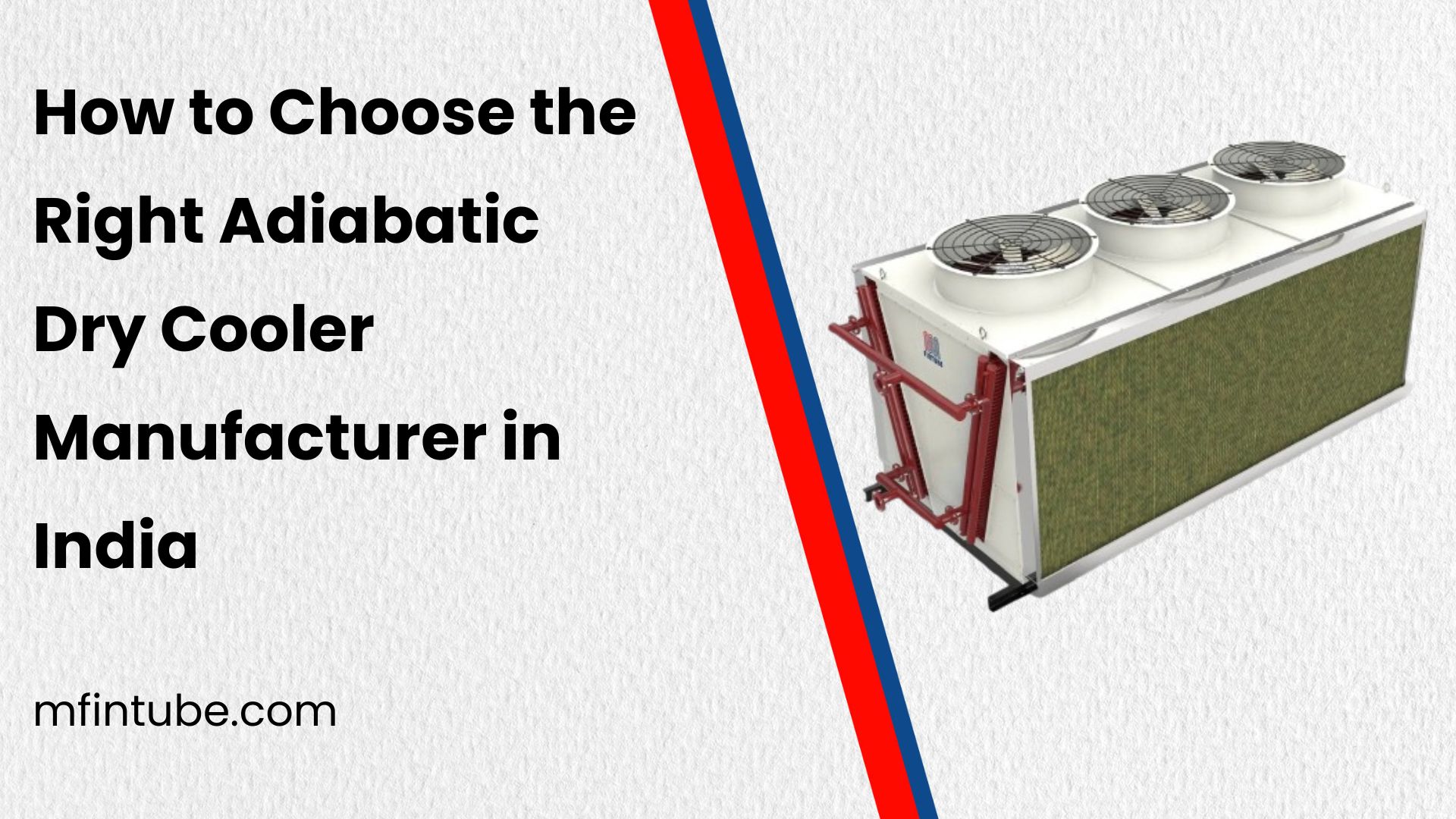How to Choose the Right Adiabatic Dry Cooler Manufacturer in India