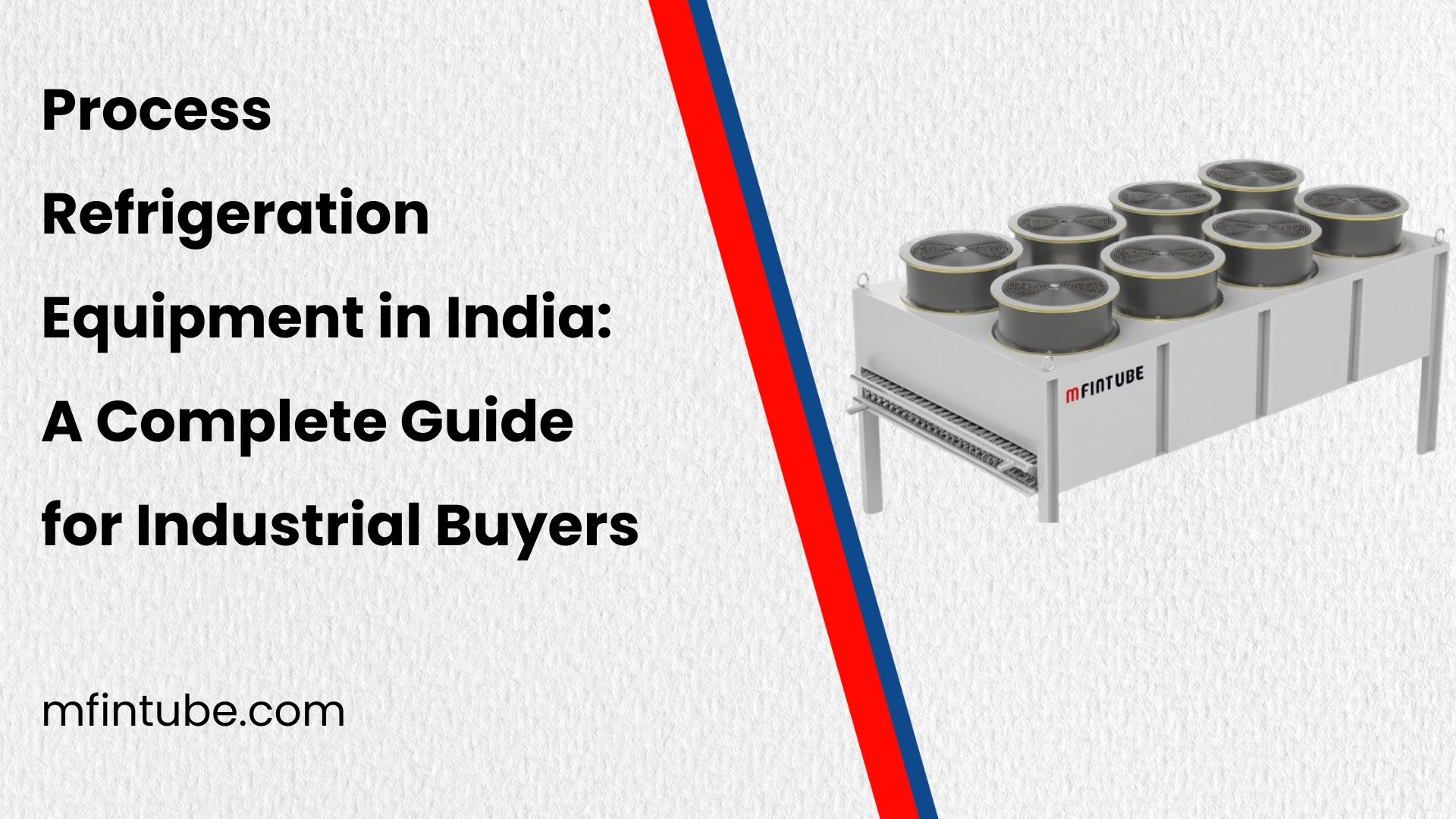 Process Refrigeration Equipment in India: A Complete Guide for Industrial Buyers