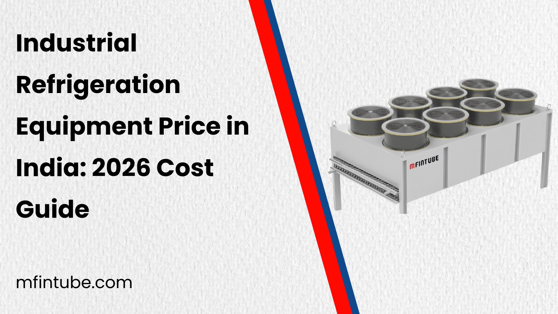 Industrial Refrigeration Equipment Price in India: 2026 Cost Guide