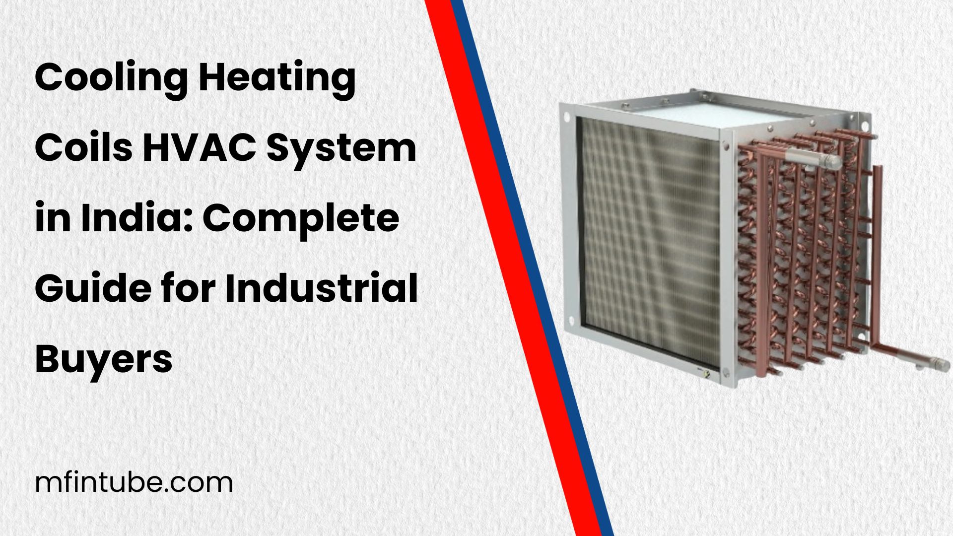 Cooling Heating Coils HVAC System in India: Complete Guide for Industrial Buyers